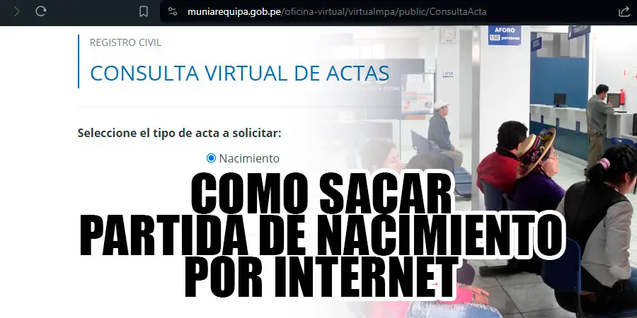 ¿Cómo sacar partida de nacimiento por Internet Arequipa?